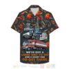 Trucker WeVe Got A Long Way To Go And A Short Time To Get There Hawaiian Shirt
